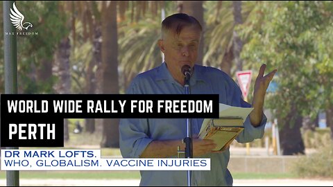 Dr Mark Lofts. WHO, Globalism. Vaccine injuries