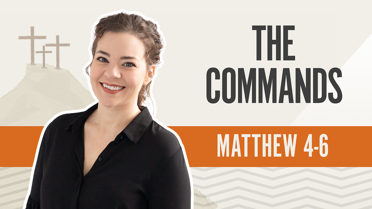 Bible Discovery, Matthew 4-6 | The Commands – September 20, 2024