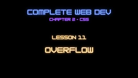 Complete Web Developer Chapter 2 - Lesson 11 Overflow