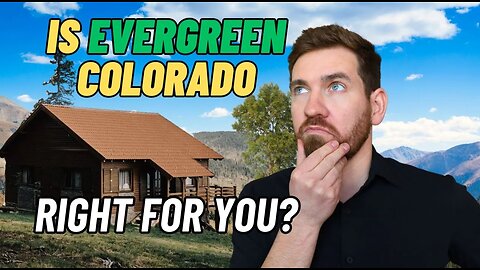 5 Things To Know About Living In Evergreen Colorado