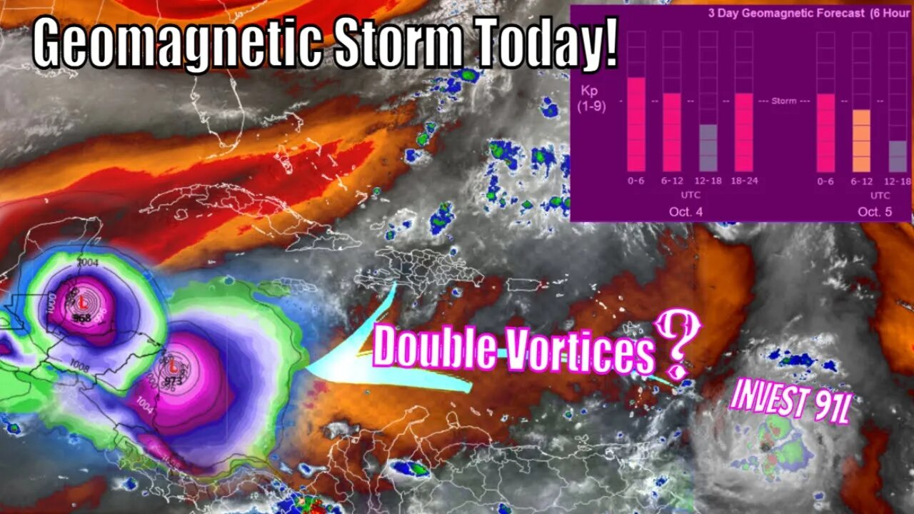 Invest 91L Path Update, Potential Double Vortices! Geomagnetic Storm Today!