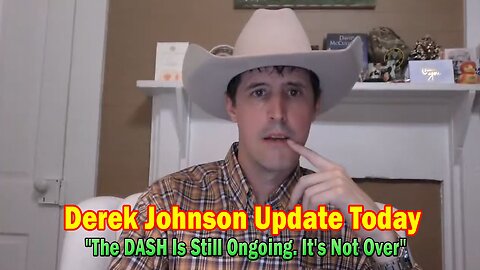 Derek Johnson Update Today Nov 9: "The DASH Is Still Ongoing. It's Not Over"