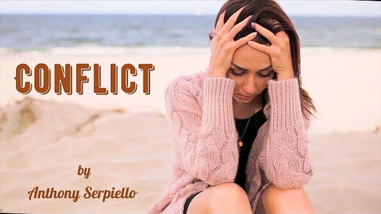 Conflict: A Poem by Anthony Serpiello