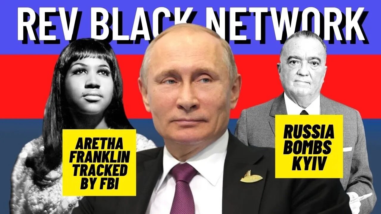 Russia BOMBS Kyiv | Aretha Franklin Tracked by FBI | Afeni Joins NICK & CJ