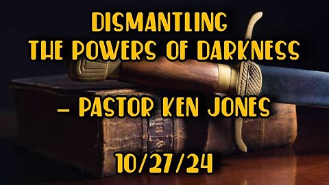 Dismantling The Powers Of Darkness