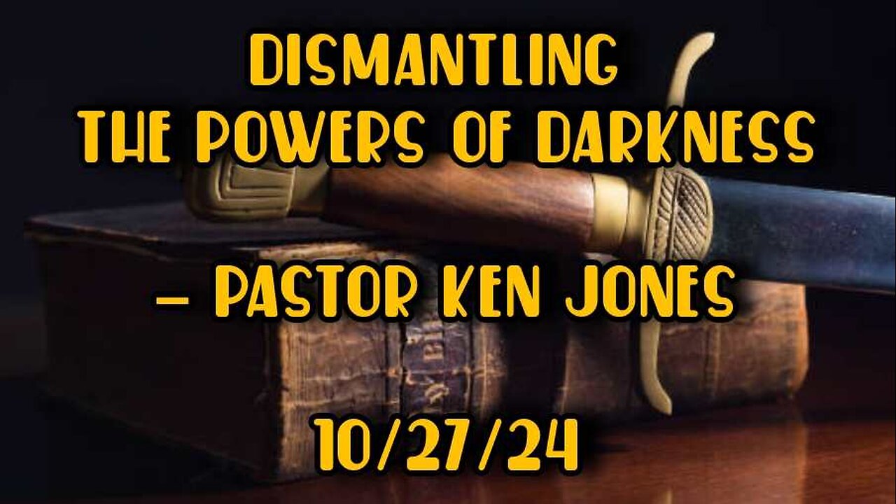Dismantling The Powers Of Darkness