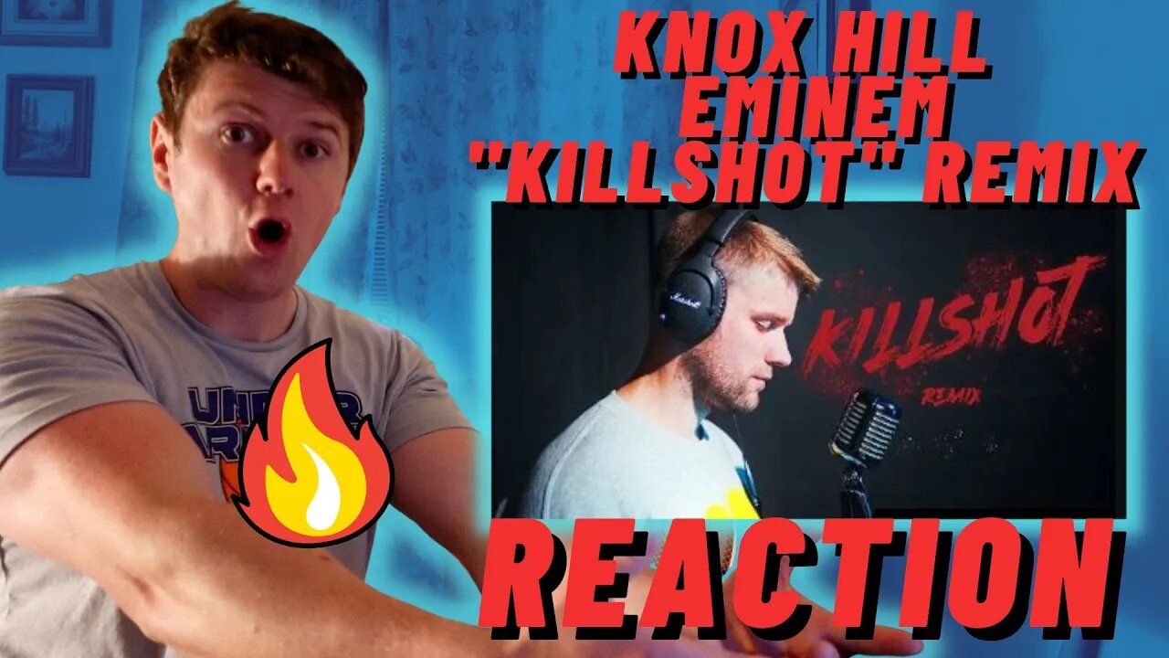 Knox Hill | Eminem "Killshot" Remix | IRISH REACTION