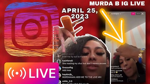 MURDA B IG LIVE: Murda B Getting Her Hair Done Up On Live (25/04/23)