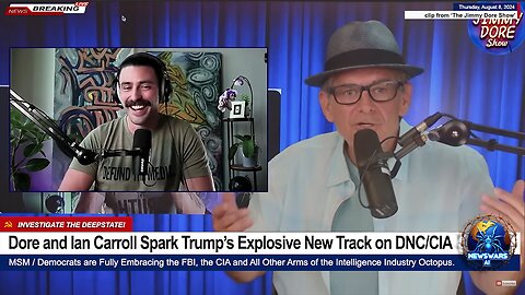 Unmasking the Deep State: Dore & Carroll Expose CIA/DNC/DOJ/MSM CABAL