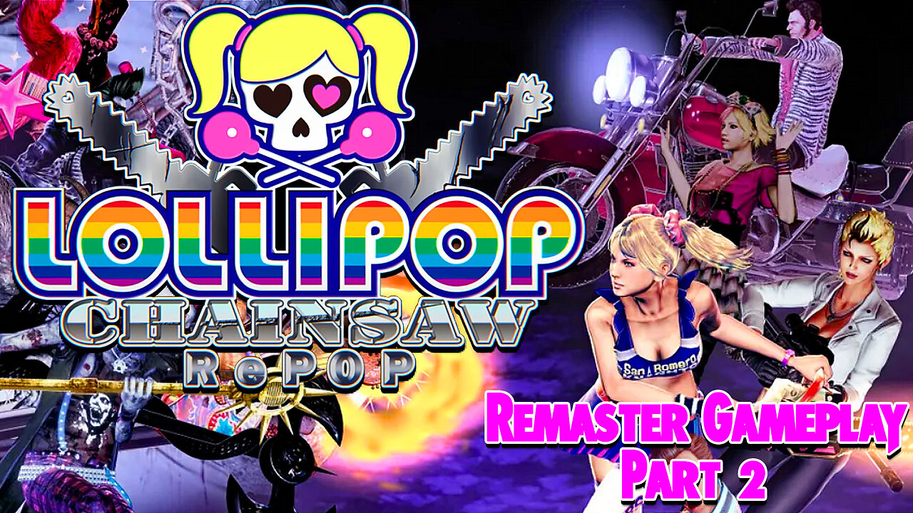 Lollipop Chainsaw Re-Pop: Remaster Gameplay Part 2 (PC)