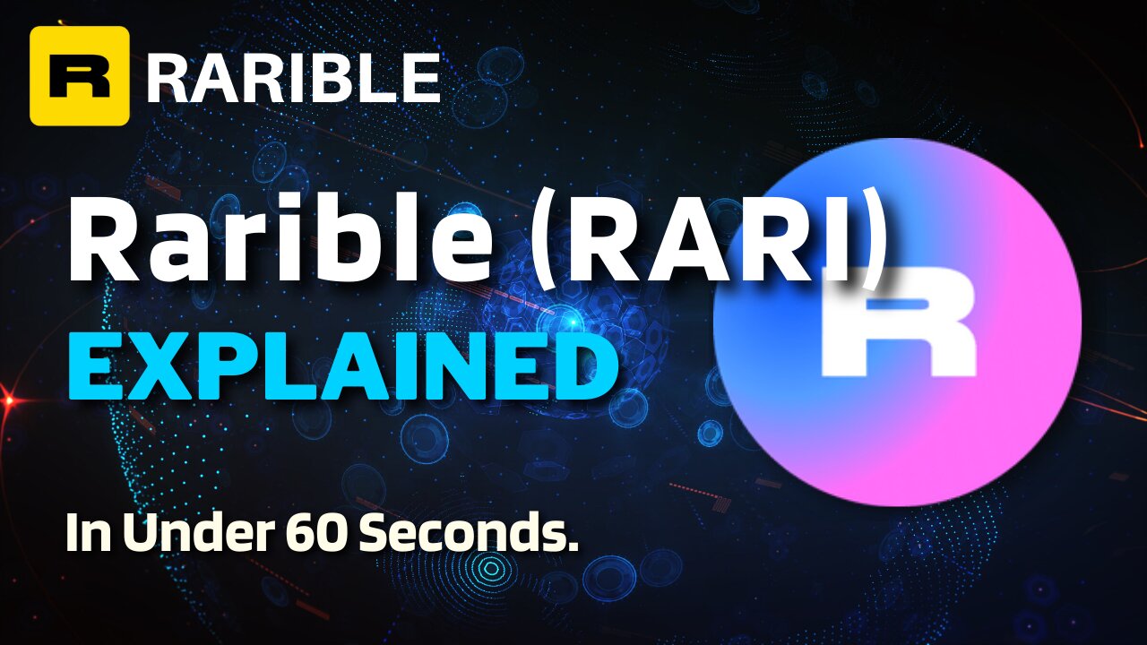 What is Rarible (RARI)? | Rarible RARI Explained in Under 60 Seconds