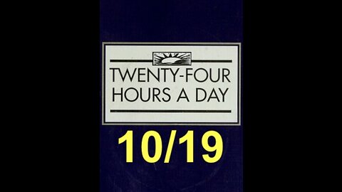 Twenty-Four Hours A Day Book Daily Reading – October 19 - A.A. - Serenity Prayer & Meditation