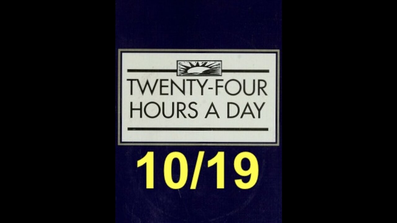 Twenty-Four Hours A Day Book Daily Reading – October 19 - A.A. - Serenity Prayer & Meditation