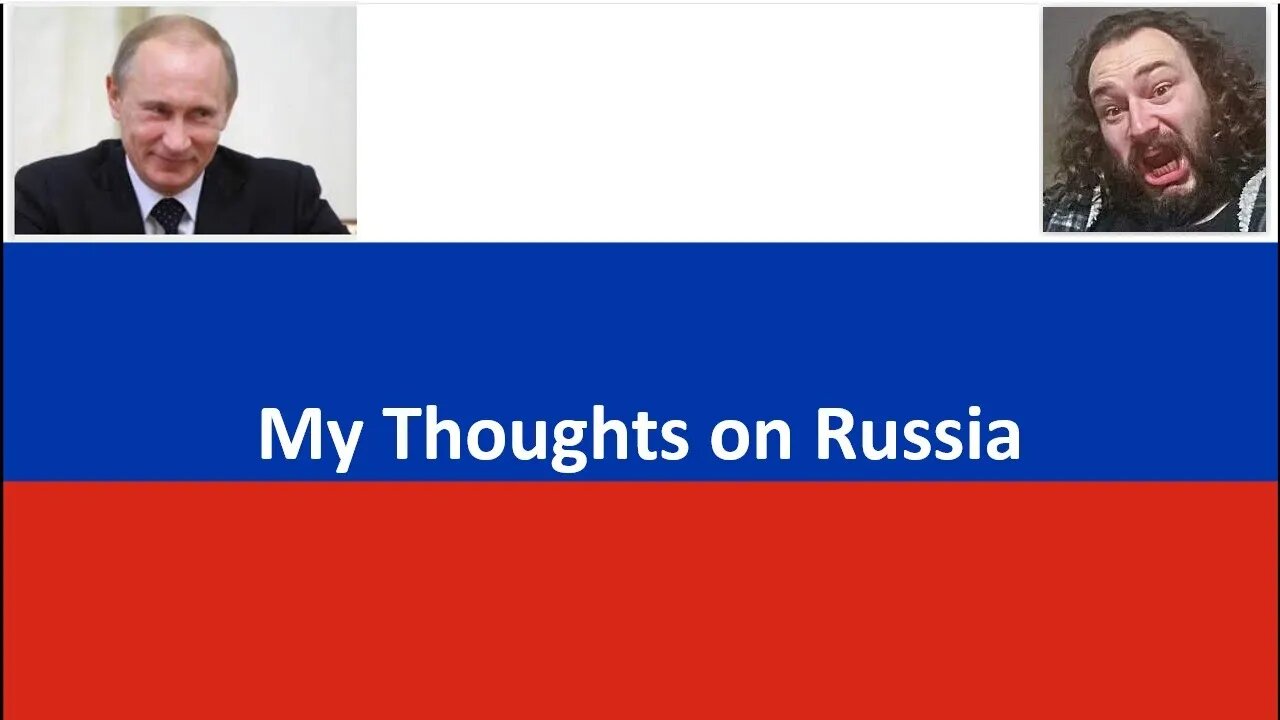 My Thoughts on Russia (With Bloopers)