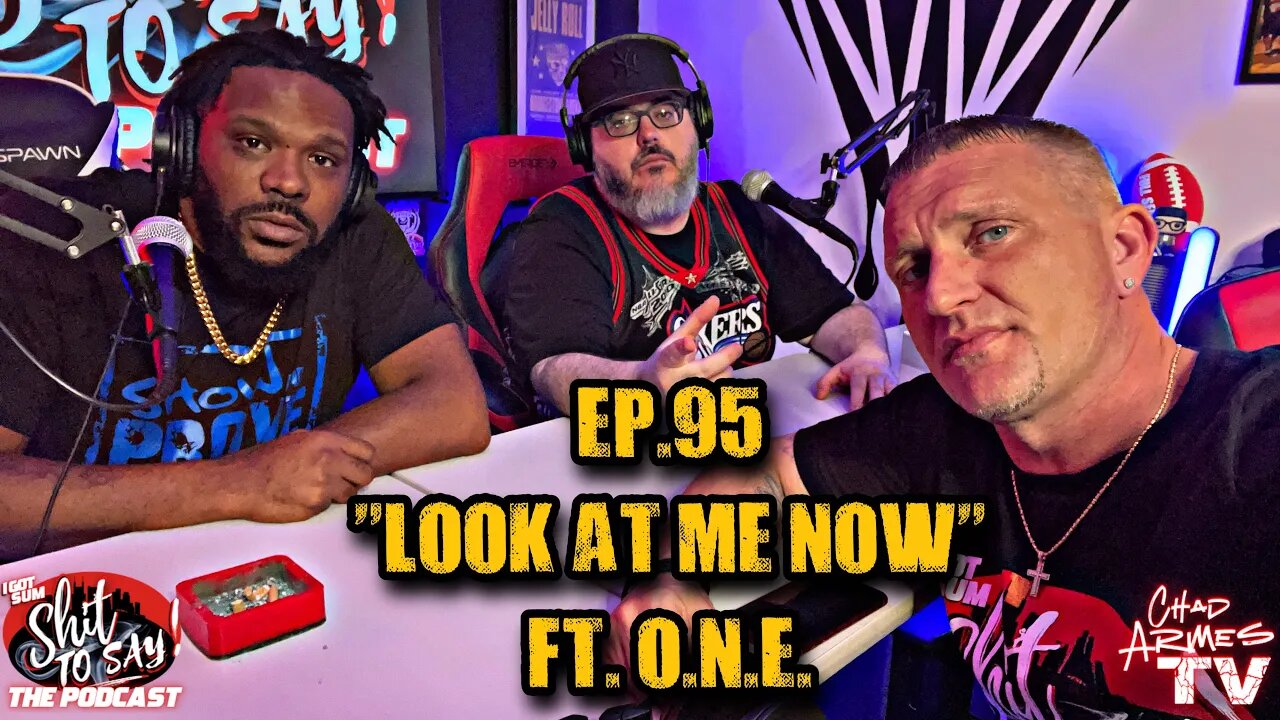 IGSSTS: The Podcast (Ep.95) “Look At Me Now” | Ft. O.N.E.