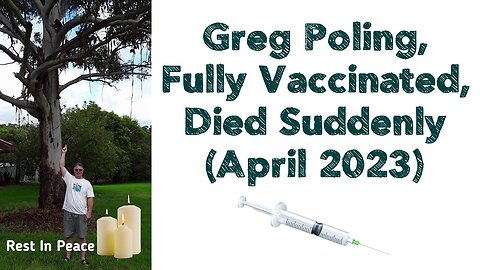 Greg Poling, Fully Vaccinated, Died Suddenly (April 2023)