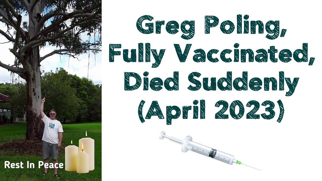 Greg Poling, Fully Vaccinated, Died Suddenly (April 2023)