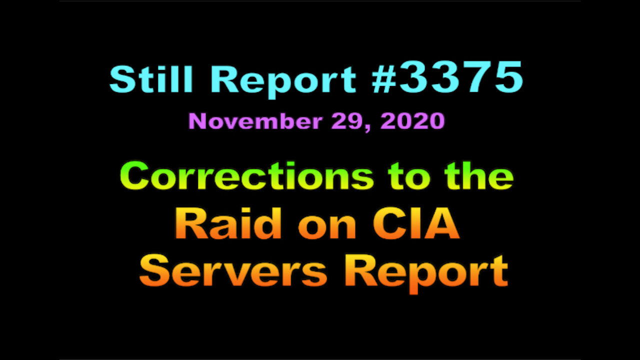 Corrections to the Raid on the CIA Servers Report, 3375