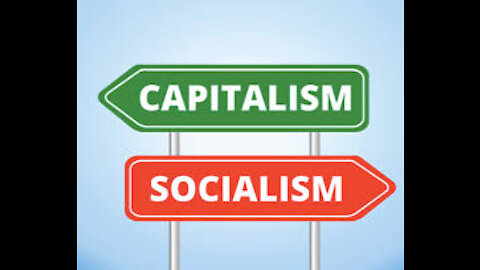 Capitalism vs Socialism...