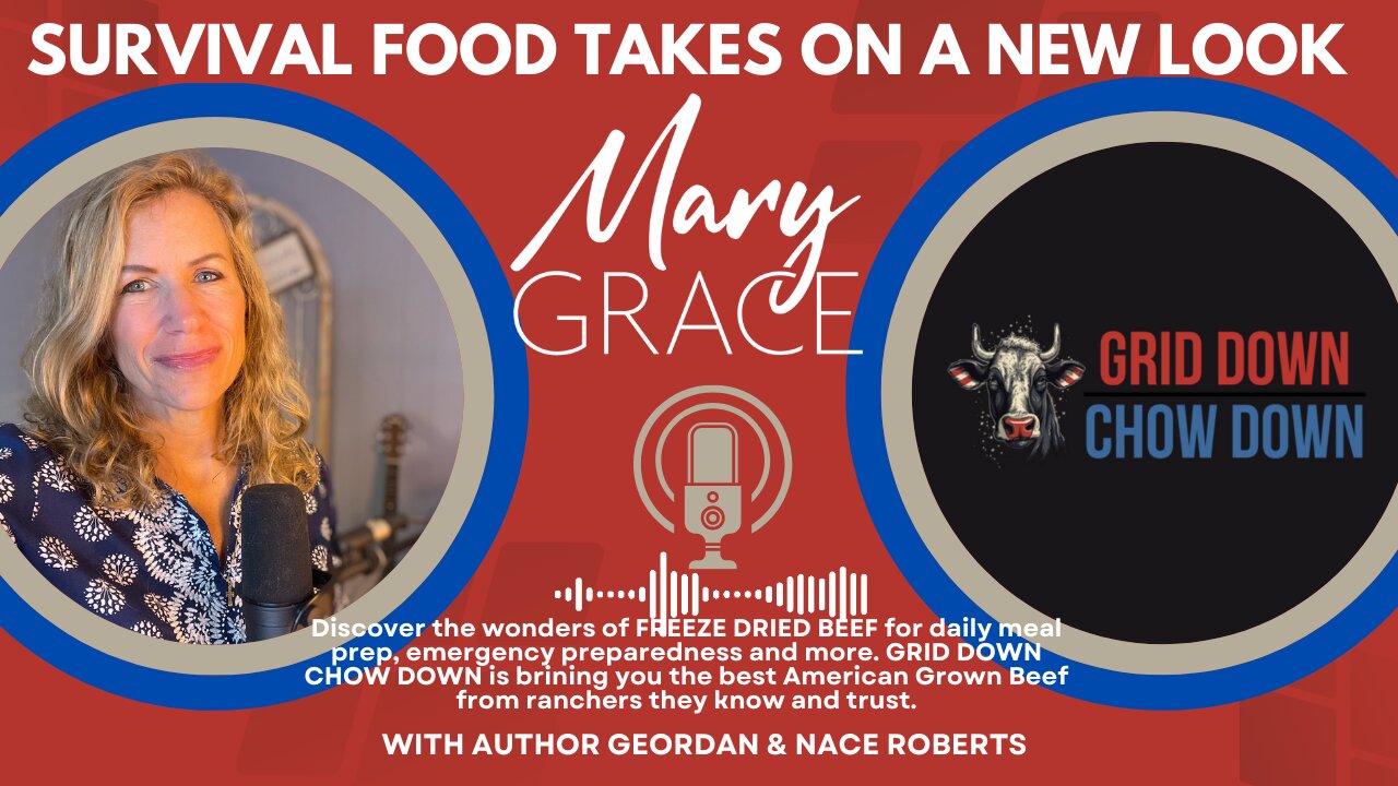 Mary Grace TV: What's For Dinner? Grid Down Chow Down Has What You Need