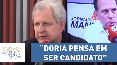 Augusto: "Doria pensa em ser candidato mais cedo do que imaginava"