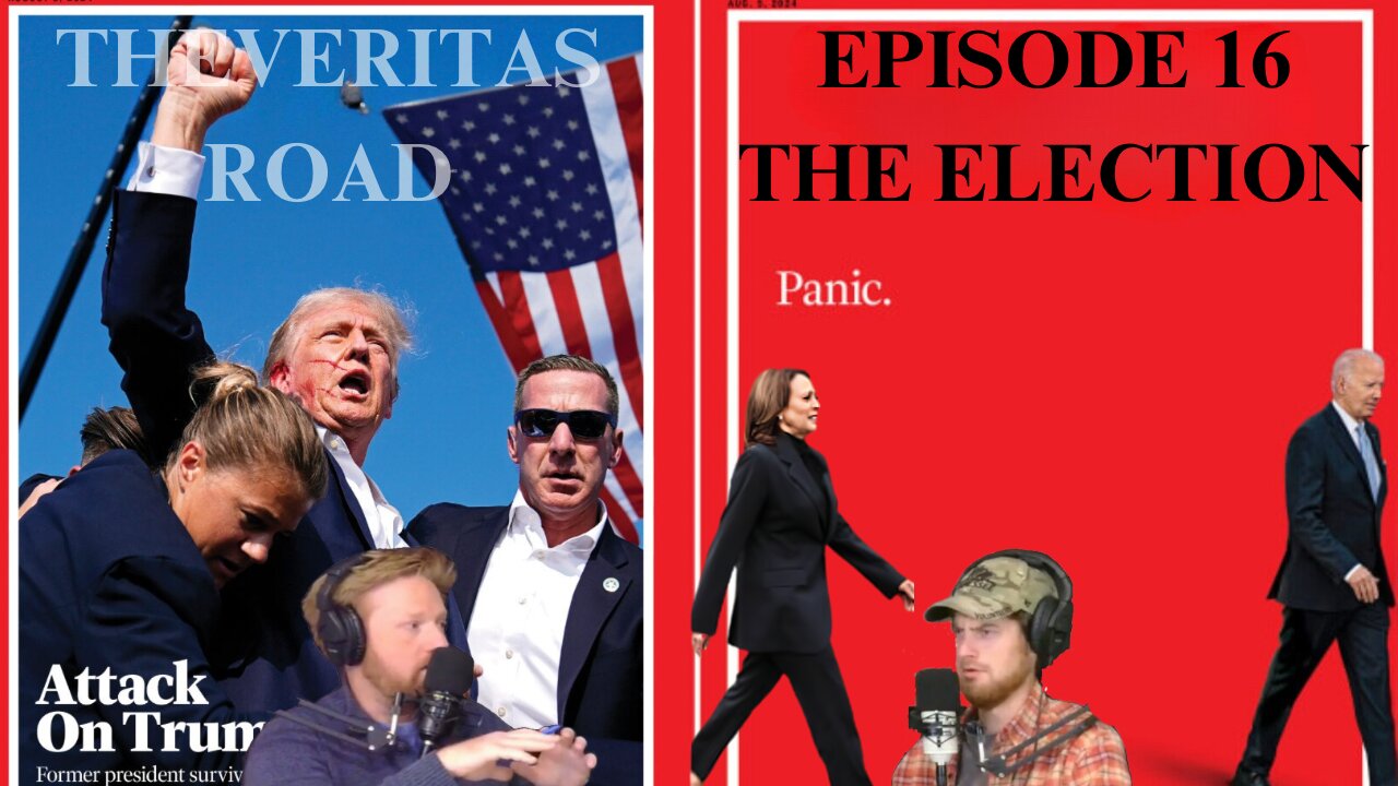 TVR #16 Election 2024 Commentary: Part 2 "Trump's Ear"