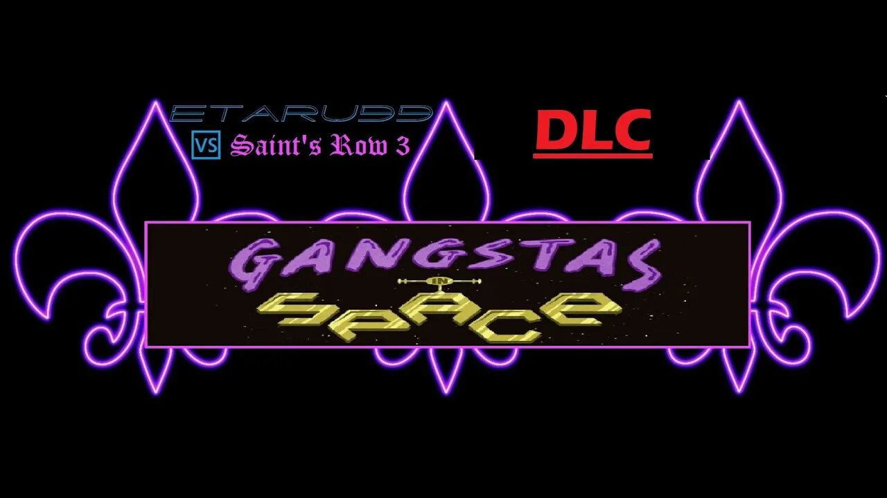 Saint's Row3 [9] [DLC] Gangsta's in Space