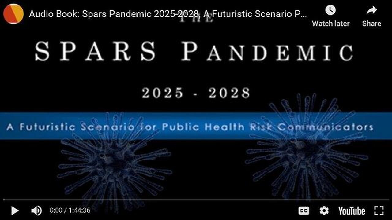 The SPARS Pandemic 2025 - 2028 by John Hopkins University - created - 2015 - 2017