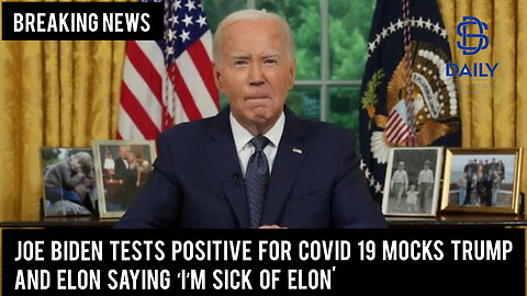 Joe Biden tests positive for COVID 19 mocks Trump and Elon saying ‘I’m sick of Elon'|Breaking|