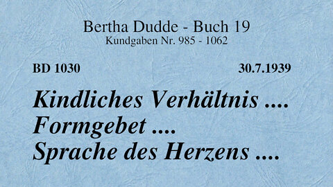 BD 1030 - KINDLICHES VERHÄLTNIS .... FORMGEBET .... SPRACHE DES HERZENS ....