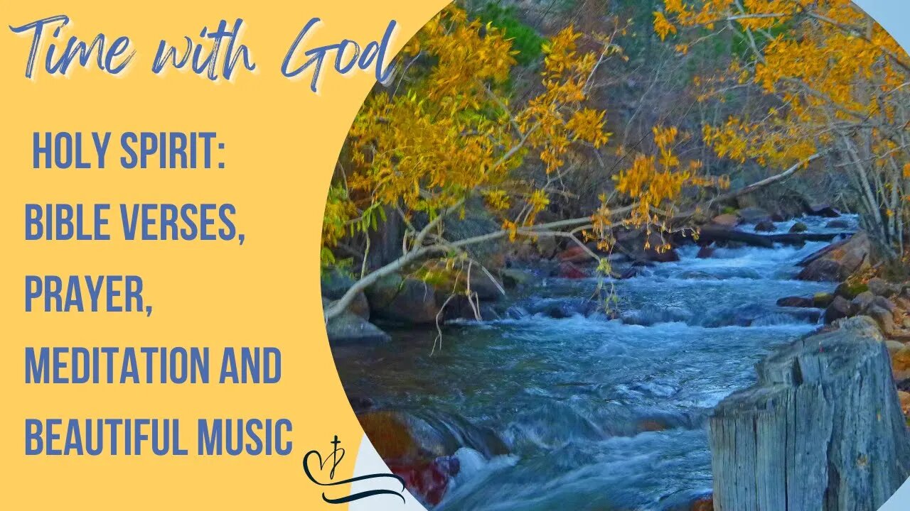 Time with God: Holy Spirit: Bible Verses, Prayer, Meditation and Beautiful Music | Study, Work, (3)