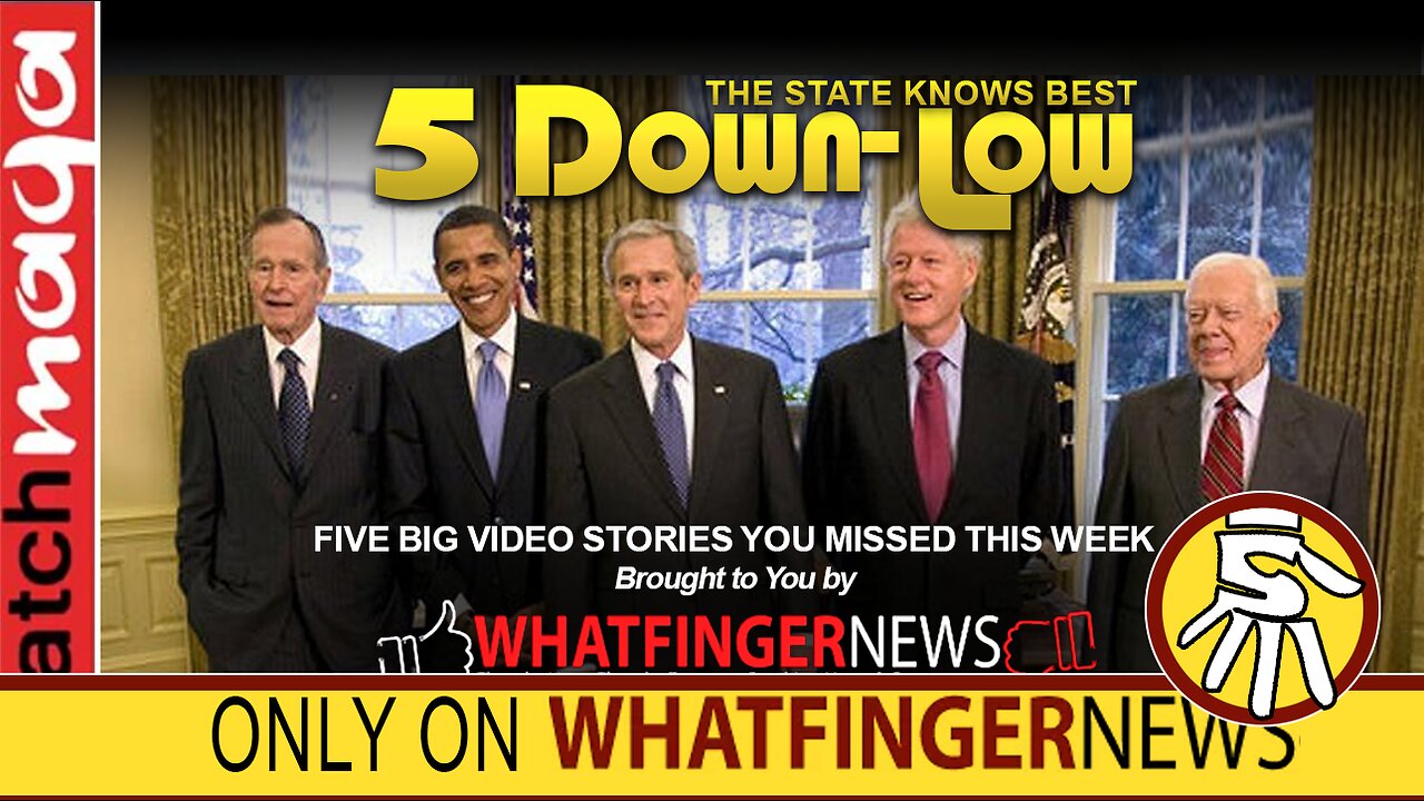 THE STATE KNOWS BEST: 5 Down-Low From Whatfinger News