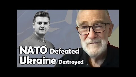 NATO's Inevitable Defeat as Ukraine's Army Has Been Destroyed - Ray McGovern