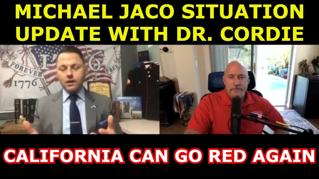 MICHAEL JACO 4/08/22 UPDATE - CALIFORNIA CAN GO RED AGAIN WITH DR. CORDIE!