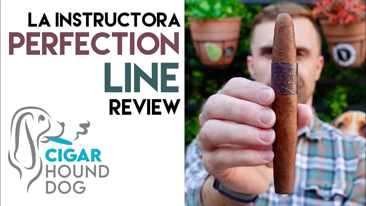 La Instructora Perfection Line Cigar Review