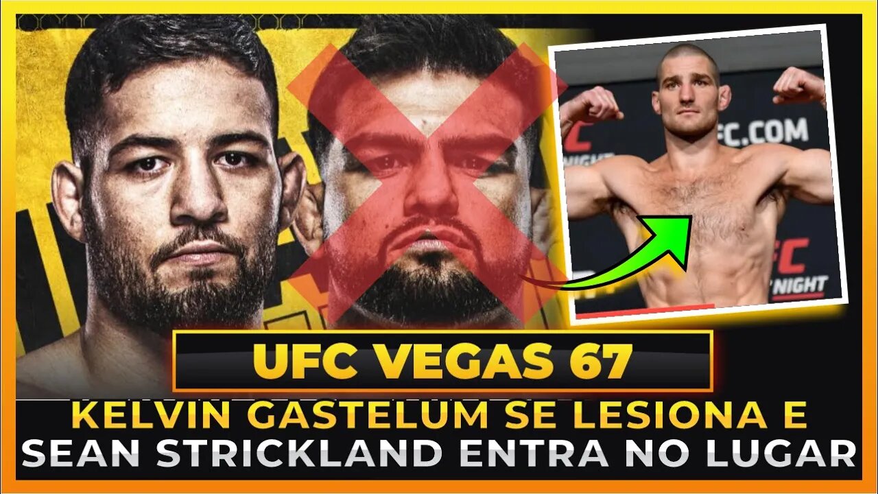 KELVIN GASTELUM SE LESIONA E É SUBSTITUIDO NO UFC VEGAS 67!