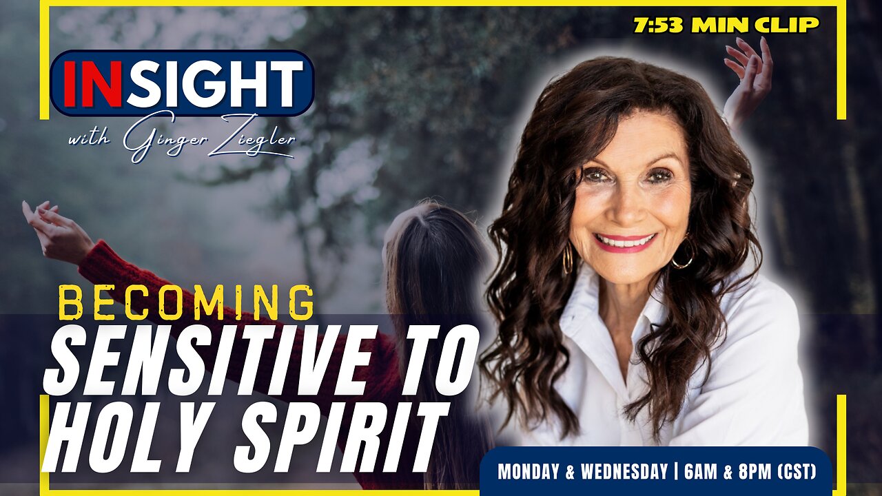 InSight with GINGER ZIEGLER | Keys to Understanding the Holy Spirit's Leading CLIP