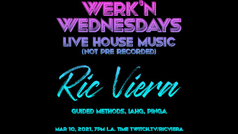 Ric Viera - Werk'n Wednesdays EP008 (03/10/2021)