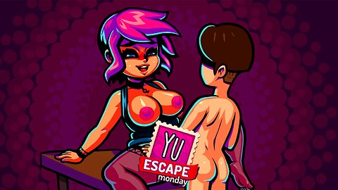 Yu Escape Monday