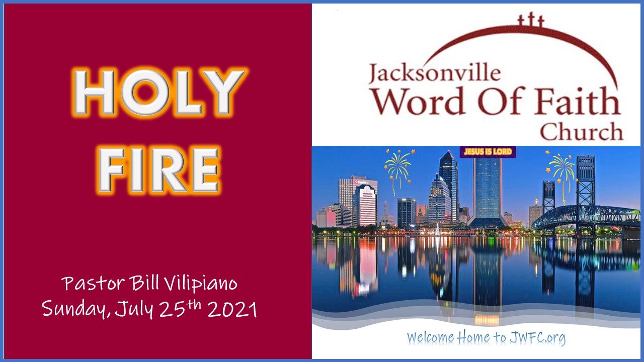 HOLY FIRE - Pastor Bill Vilipiano