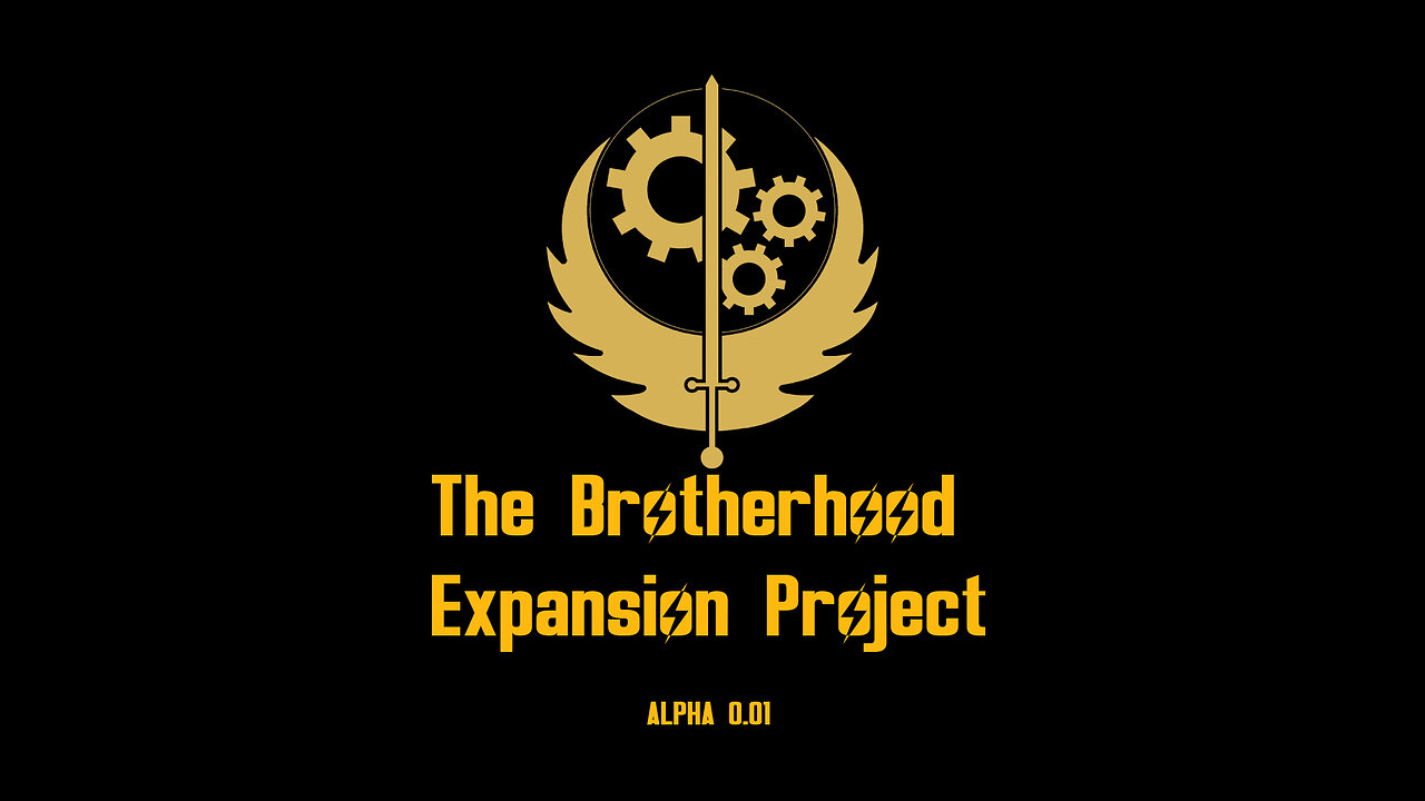 The Brotherhood Expansion Project ALPHA 0.01 Overview