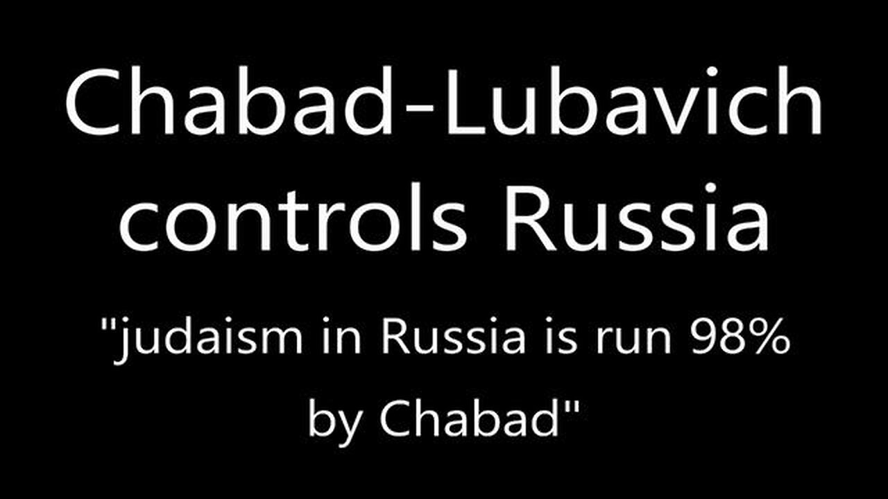 Chabad lubavich controls Russia