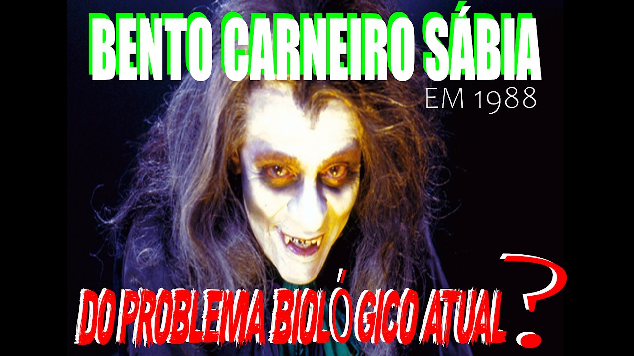 BENTO CARNEIRO SÁBIA EM 1988???