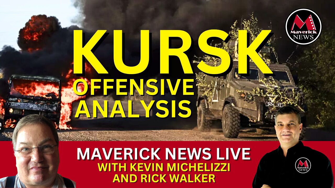 SPECIAL! - Kursk Incursion ( News and Analysis ) With Kevin Michelizzi and Rick Walker