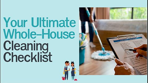 Your Ultimate Whole-House Cleaning Checklist