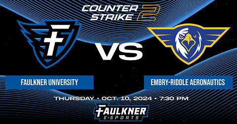 Counter Strike 2- Faulkner vs. Embry-Riddle Aeronautics (10/10/2024)