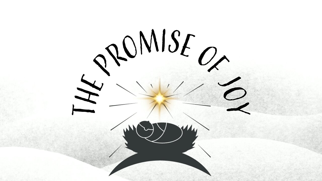December 1, 2024 - THE PROMISE OF JOY