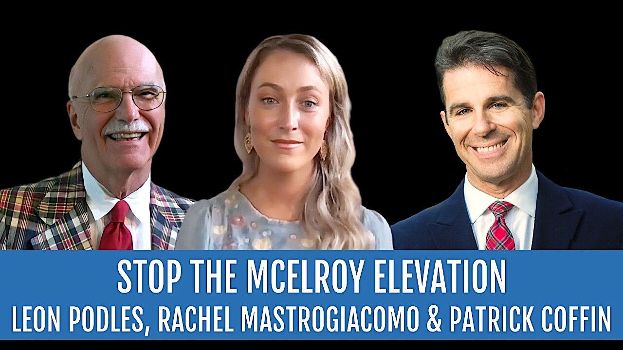 #293: Stop the McElroy Elevation—Rachel Mastrogiacomo and Leon Podles