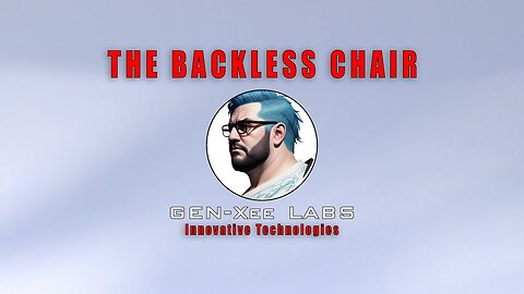 Backless Chair | Innovative Technology By Gen Xee Labs and Columbia University