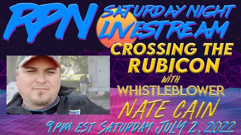 Clinton Foundation Whistleblower Nate Cain Reveals All on Sat. Night Livestream